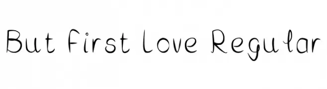 But First Love Regular Font