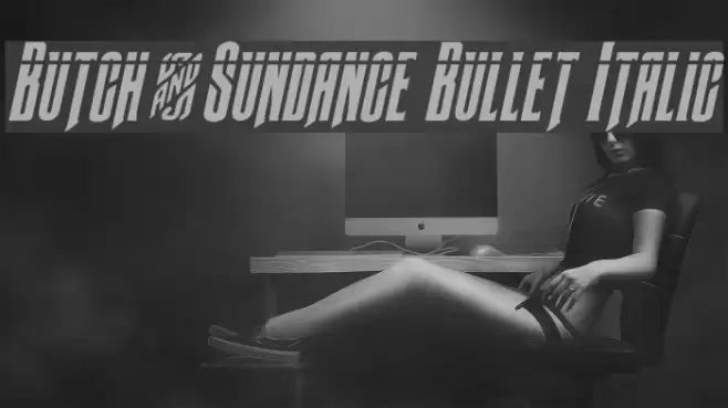 Butch & Sundance Bullet Italic Font examples