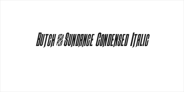 Butch & Sundance Condensed Italic Logo