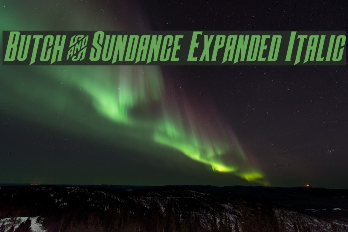 Butch & Sundance Expanded Italic Example 3