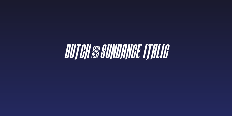 Butch & Sundance Italic Social Header