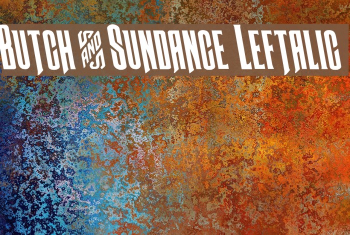 Butch & Sundance Leftalic Font examples