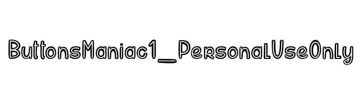 Buttons Maniac 1_PersonalUseOnly  Descarca Fonturi Gratis