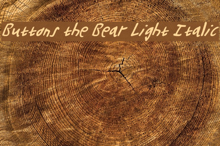 Buttons the Bear Light Italic Font examples
