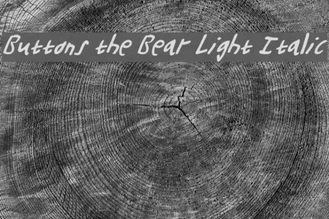 Buttons the Bear Light Italic Example 3