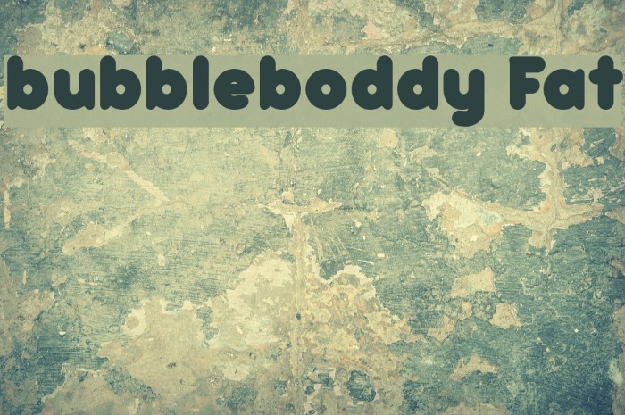 bubbleboddy Fat Font examples