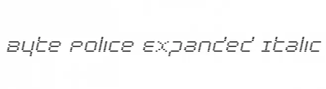 Byte Police Expanded Italic  Frei Schriftart Herunterladen