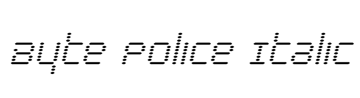 Byte Police Italic  नि: शुल्क फ़ॉन्ट्स डाउनलोड