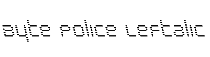 Byte Police Leftalic Font