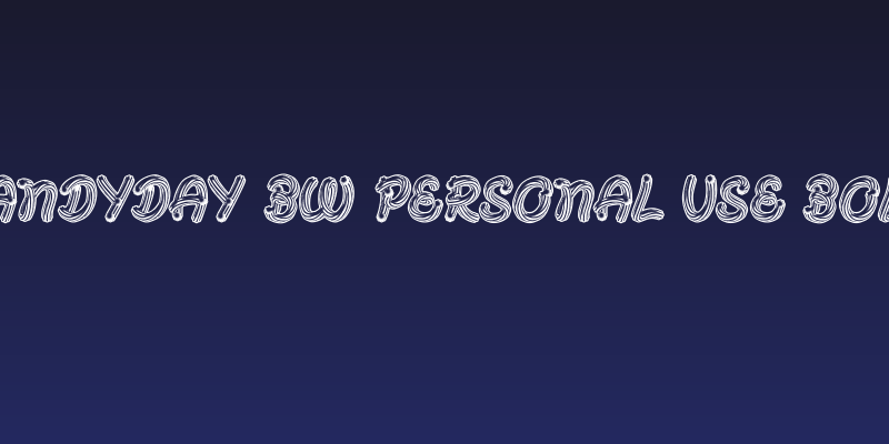 CANDYDAY BW PERSONAL USE Bold Social Header