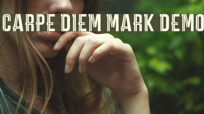 CARPE DIEM MARK DEMO Font examples