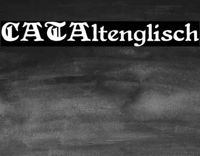 CATAltenglisch Font examples