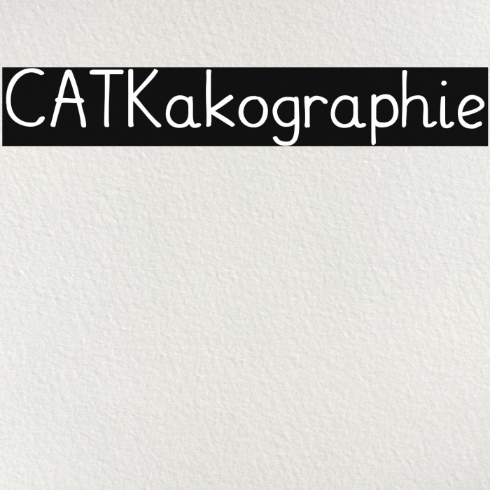 CATKakographie Font examples
