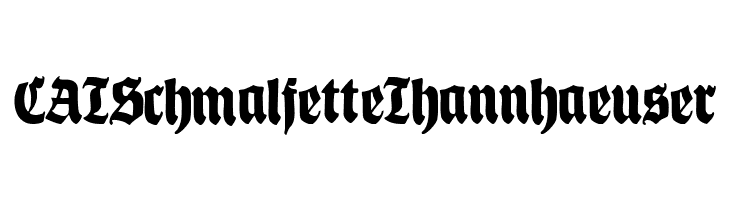 CATSchmalfetteThannhaeuser  नि: शुल्क फ़ॉन्ट्स डाउनलोड