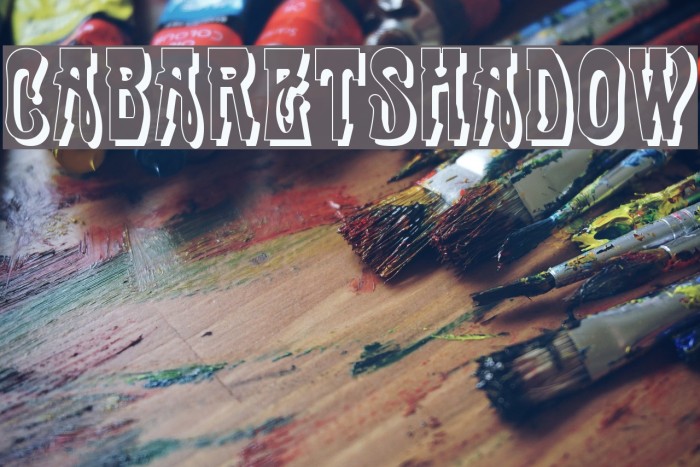 CabaretShadow Шрифта examples