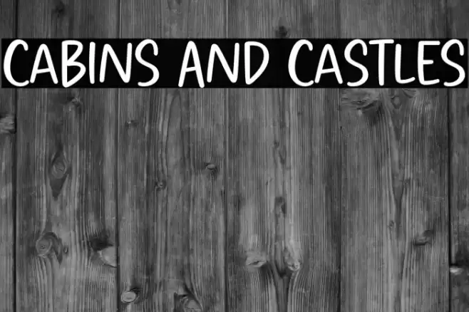 Cabins And Castles Font examples