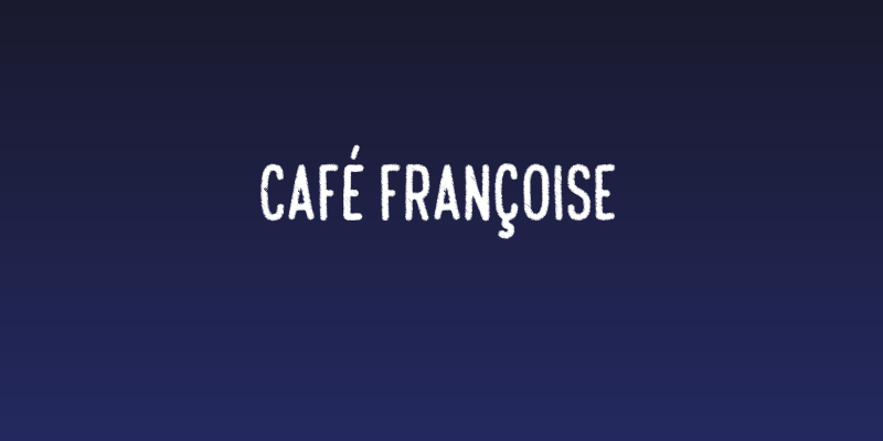 Café Françoise Social Header