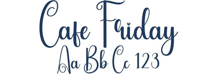 Cafe Friday Font Preview