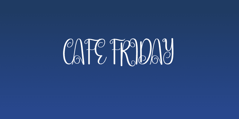 Cafe Friday Social Header