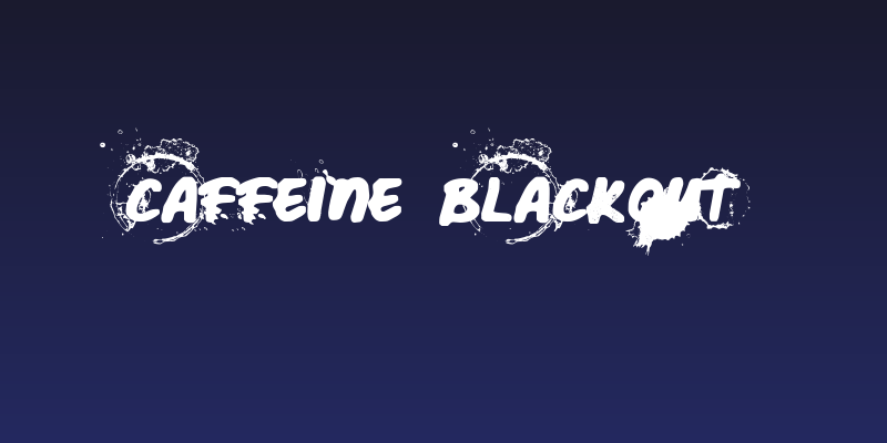 Caffeine Blackout Social Header