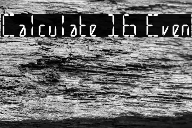 Calculate 16 Even Font examples