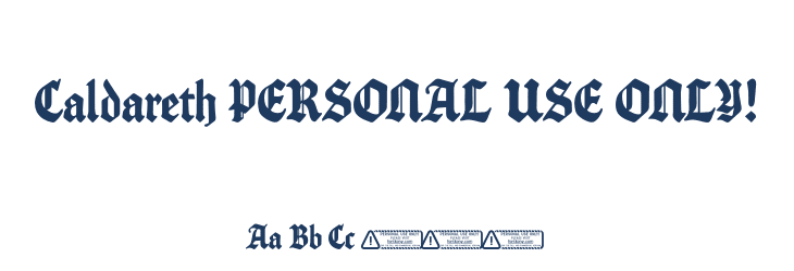 Caldareth PERSONAL USE ONLY! Font Preview
