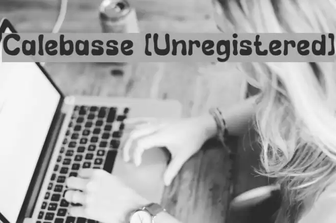 Calebasse [Unregistered] Schriftart examples