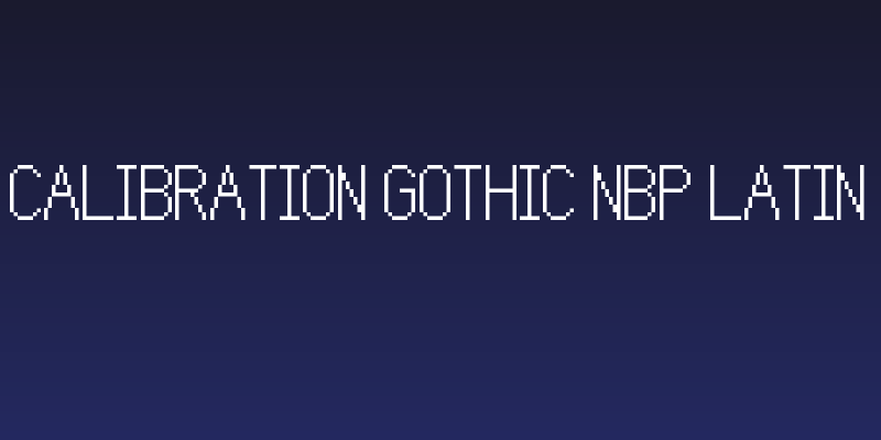Calibration Gothic NBP Latin Social Header
