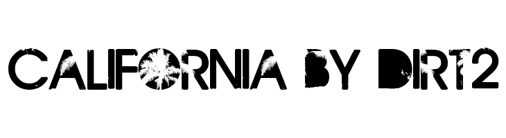 California by Dirt2  नि: शुल्क फ़ॉन्ट्स डाउनलोड
