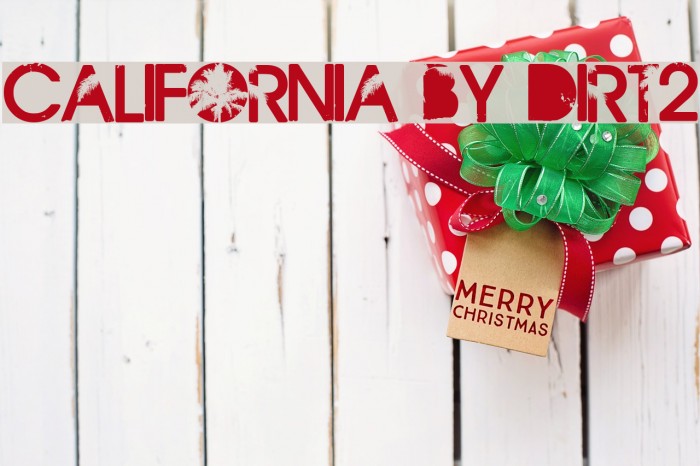 California by Dirt2 Font examples