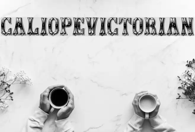 CaliopeVictorian Font examples