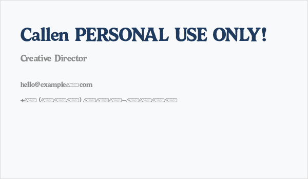 Callen PERSONAL USE ONLY! Business Card