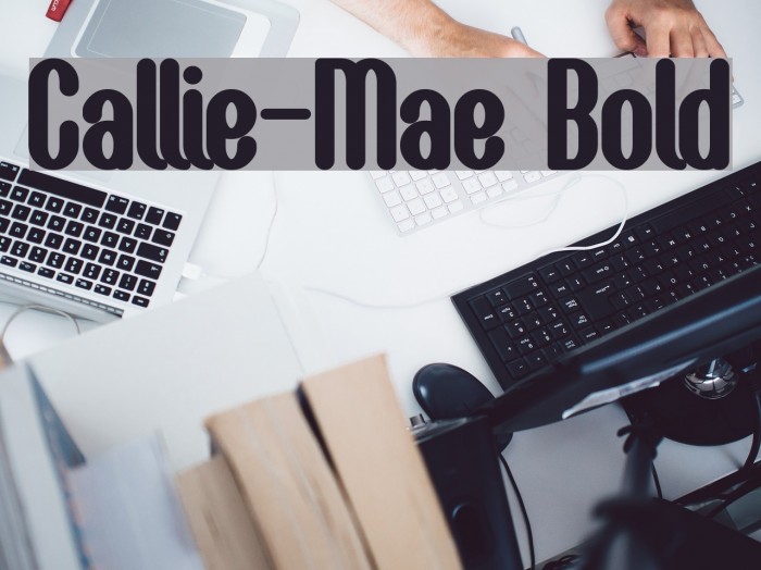 Callie-Mae Bold Font examples