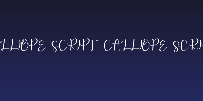 Calliope Script Calliope Script Social Header