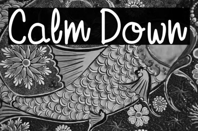 Calm Down Font examples