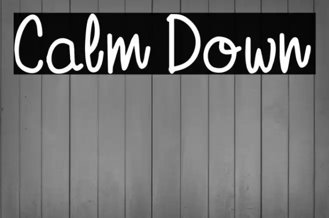Calm Down Font examples