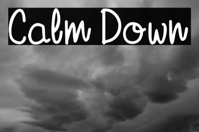 Calm Down Font examples