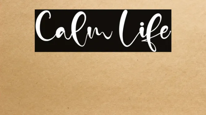 Calm Life Example 1