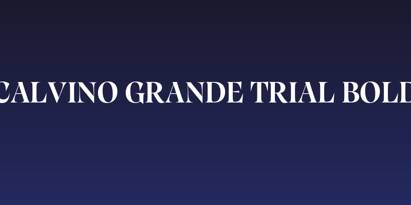 Calvino Grande Trial Bold Social Header