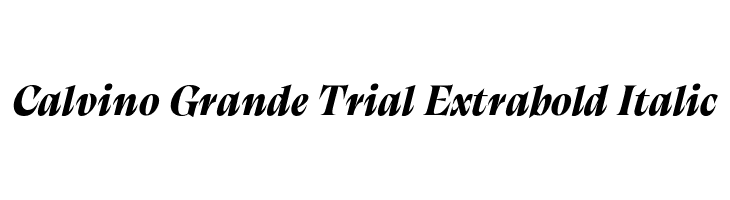 Calvino Grande Trial Extrabold Italic  les polices de caractères gratuit tlcharger
