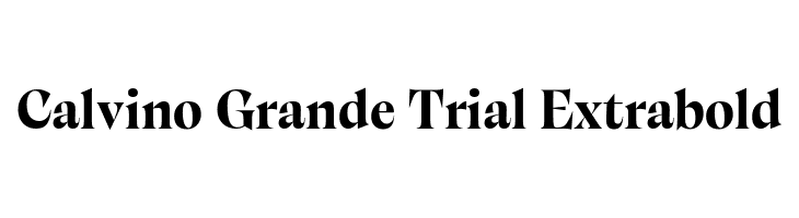 Calvino Grande Trial Extrabold  Frei Schriftart Herunterladen