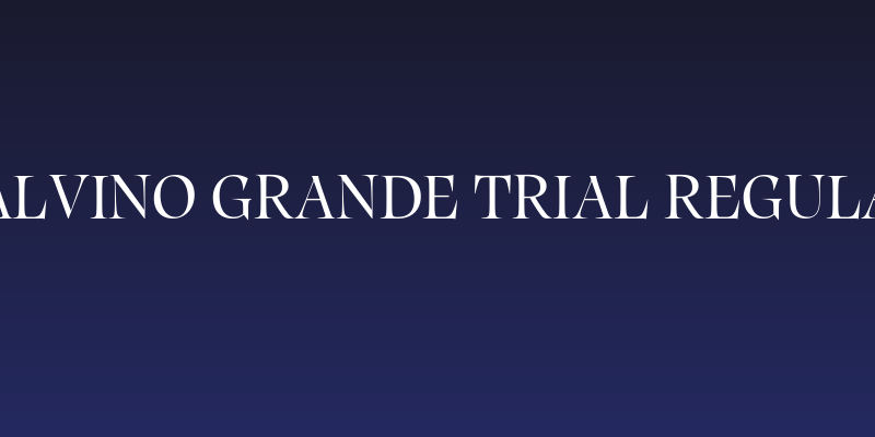 Calvino Grande Trial Regular Social Header