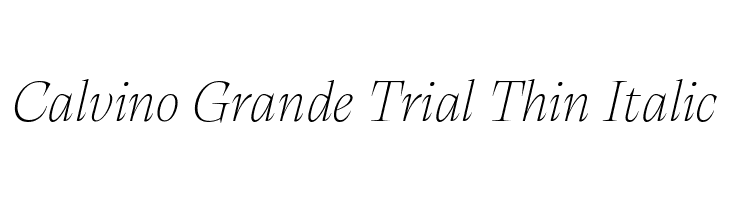 Calvino Grande Trial Thin Italic  font caratteri gratis