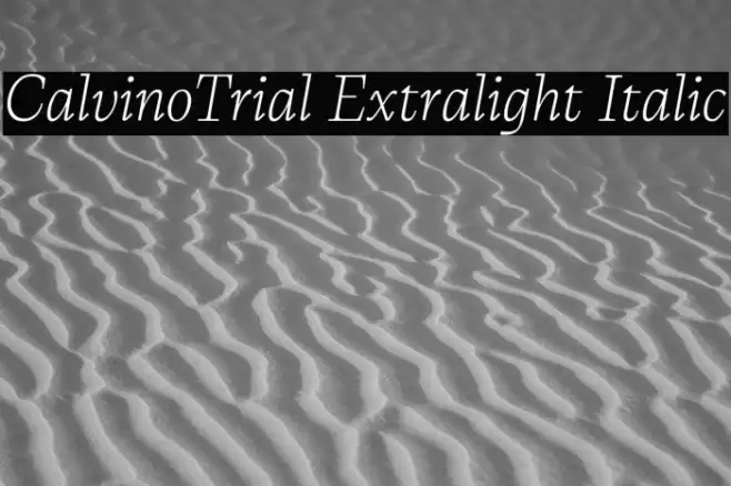 CalvinoTrial Extralight Italic Font examples