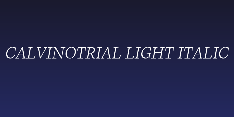 CalvinoTrial Light Italic Social Header