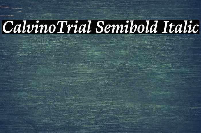 CalvinoTrial Semibold Italic Example 1