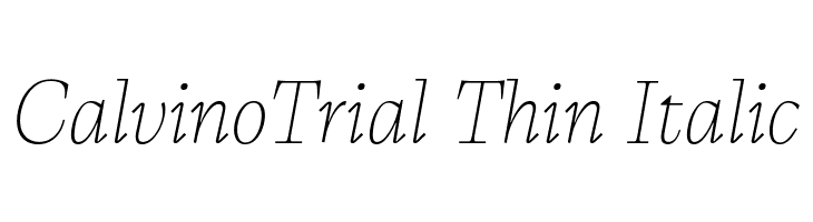 CalvinoTrial Thin Italic  font caratteri gratis
