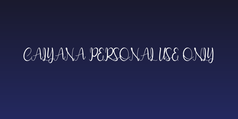 Calyana Personal use Only Social Header