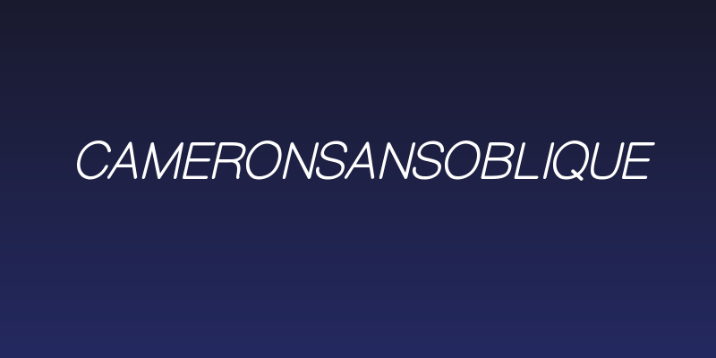 CameronSansOblique Social Header