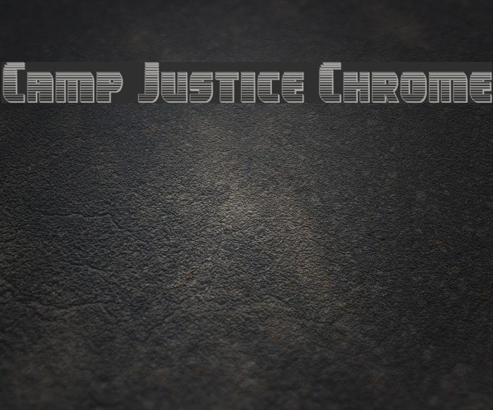 Camp Justice Chrome Font examples